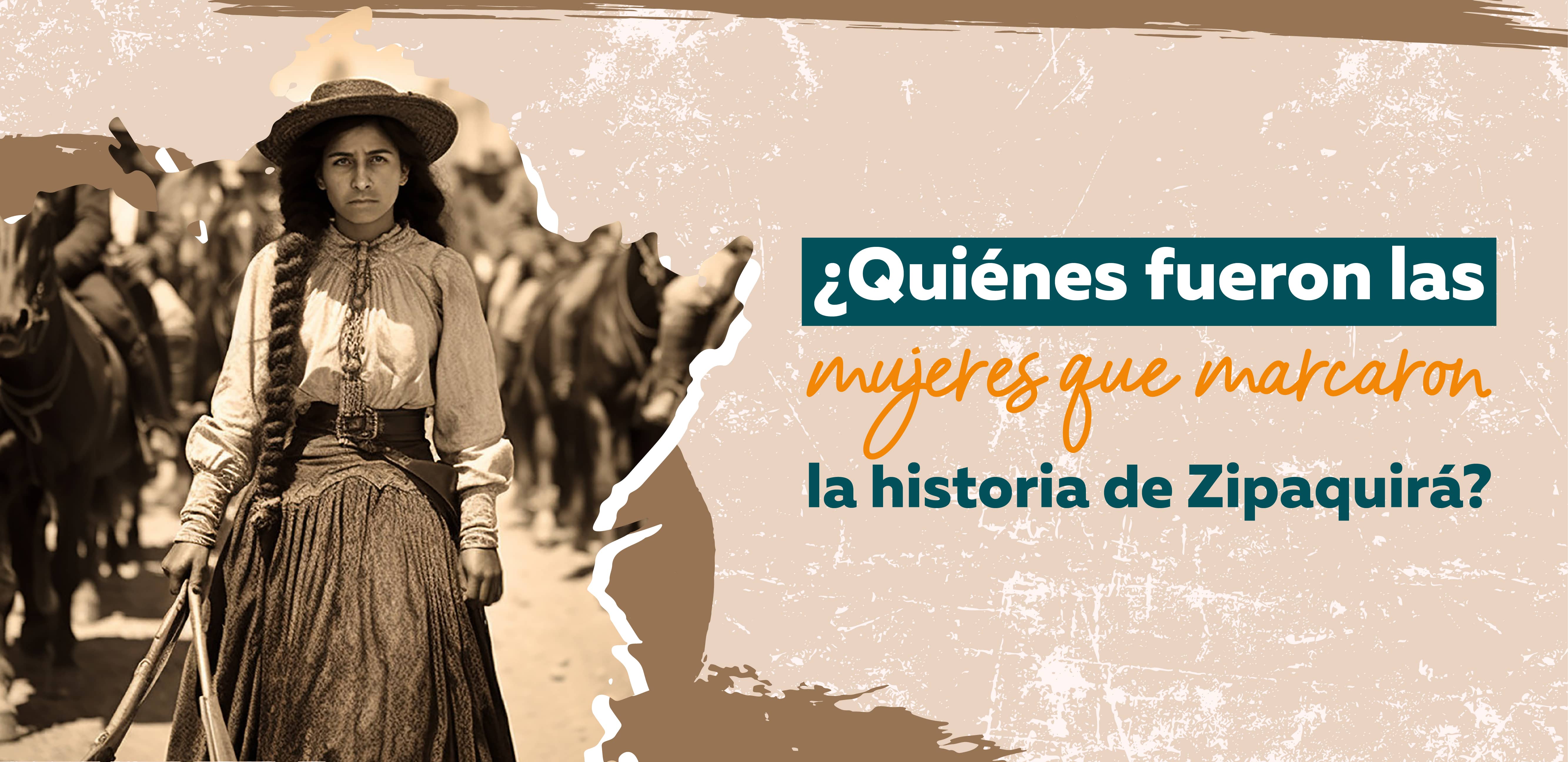 Heroínas de Zipaquirá: Mujeres que dejaron huella en la historia