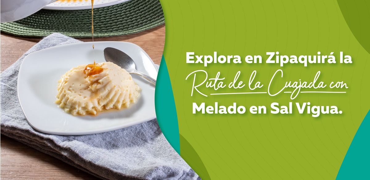 Ruta de la Cuajada con Melado y Sal Vigua en Zipaquirá
