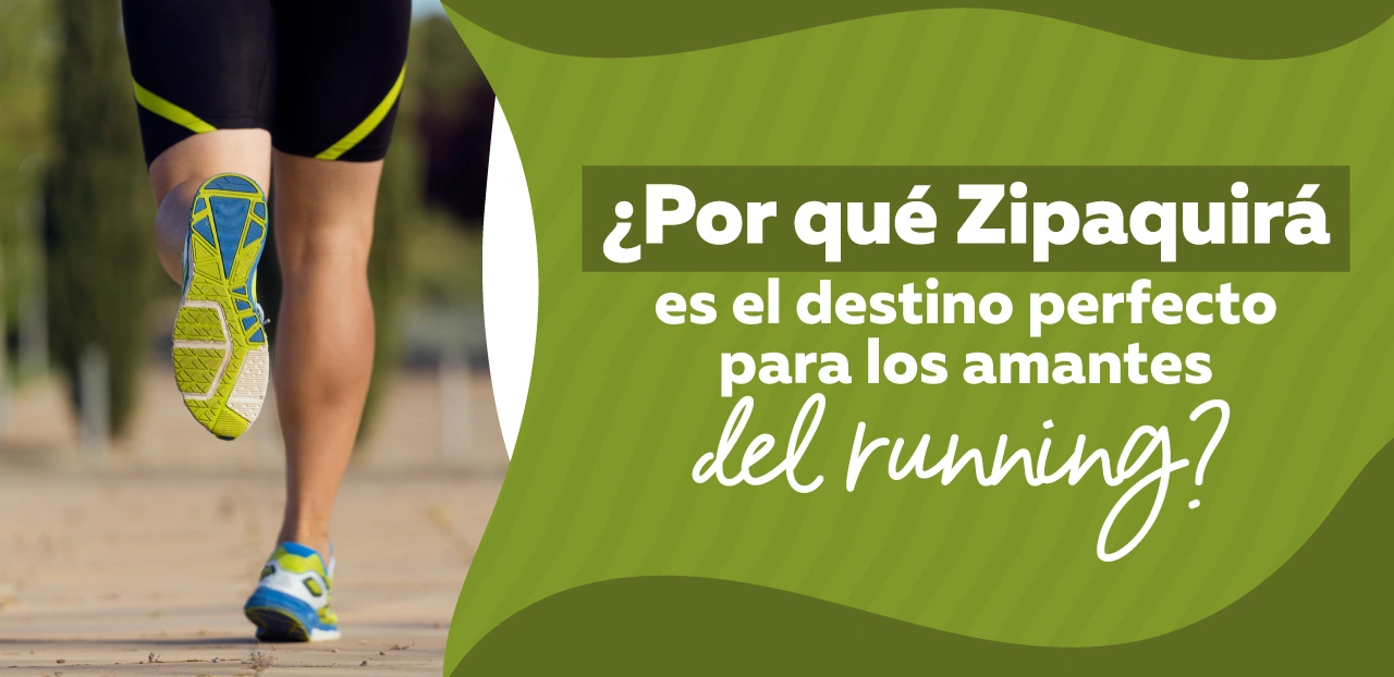 ¿Por qué Zipaquirá es el destino perfecto para los amantes del running?