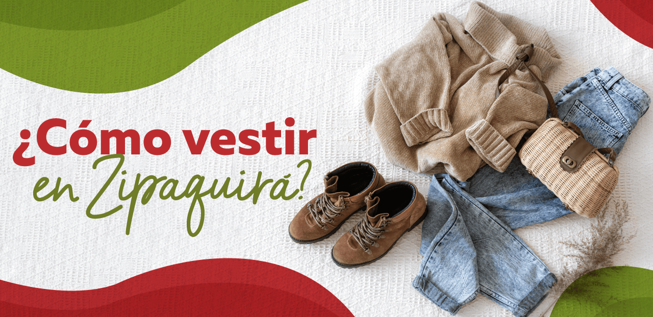 Domina el Arte de Vestir en Zipaquirá: De Mañanas Calurosas a Noches Gélidas